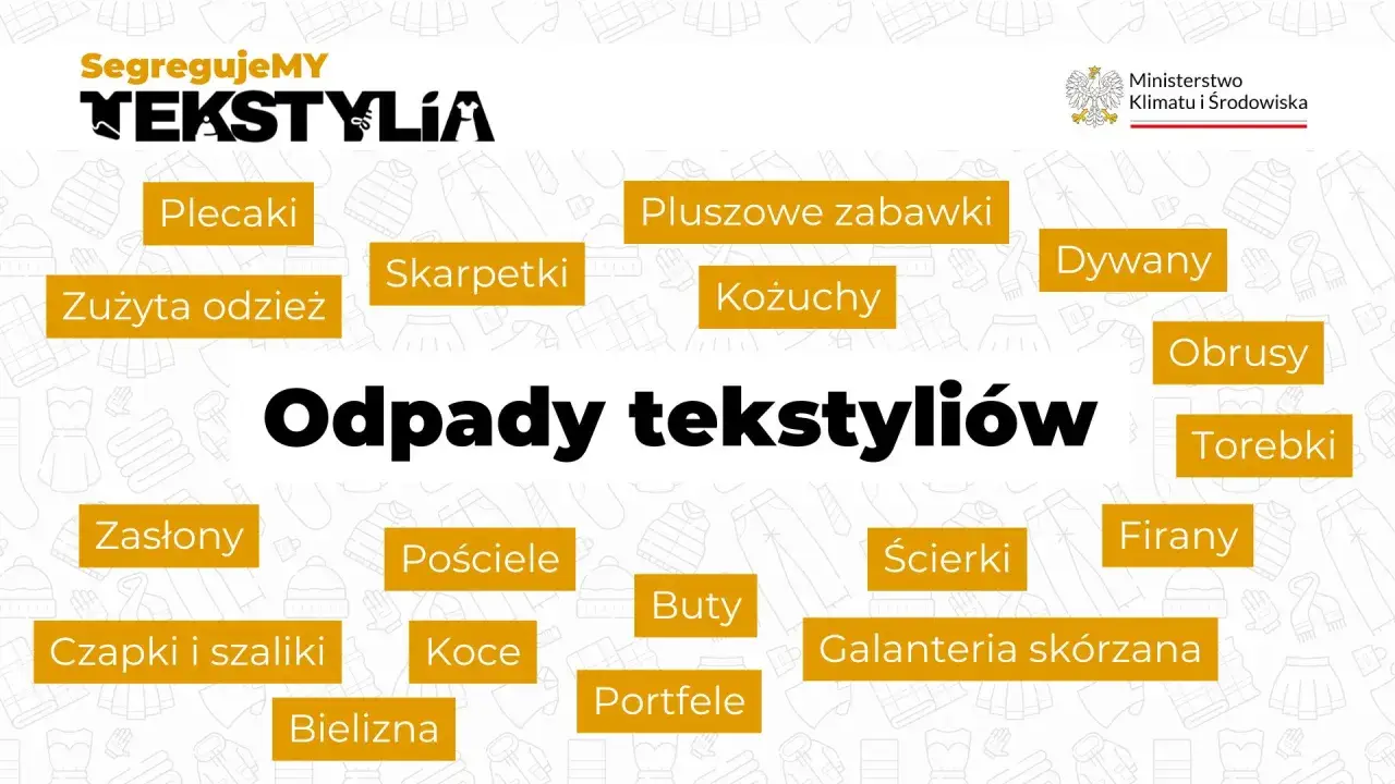 Odpady tekstyliów to wszystko, co wykonane z tkanin: odzież, pościel, zasłony, koce, ręczniki, dywany, a nawet pluszowe zabawki. Segregujmy tekstylia!